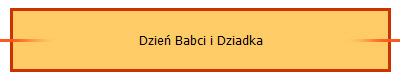 Dzie Babci i Dziadka