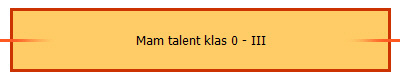 Mam talent klas 0 - III